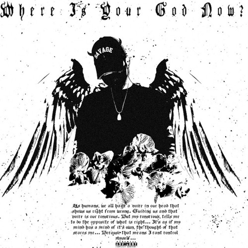 WHERE IS YOUR GOD NOW?